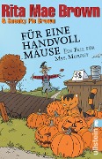 Für eine Handvoll Mäuse - Rita Mae Brown, Sneaky Pie Brown