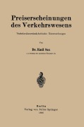 Cover-Bild zum Titel 'Preiserscheinungen des Verkehrswesens' von 'Emil Sax'