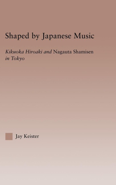 Shaped by Japanese Music - Jay Davis Keister