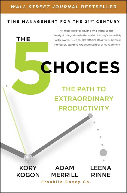 The 5 Choices - Kory Kogon, Adam Merrill, Leena Rinne