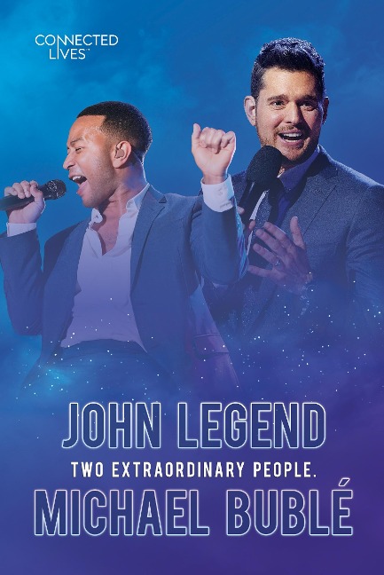Connected Lives: John Legend/Michael Buble - 