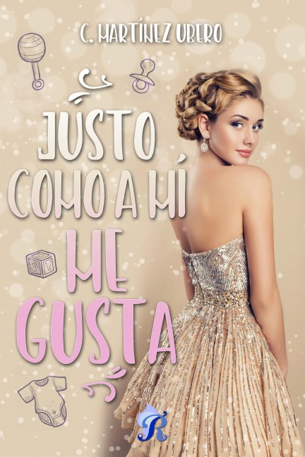 Justo como a mí me gusta - C. Martínez Ubero