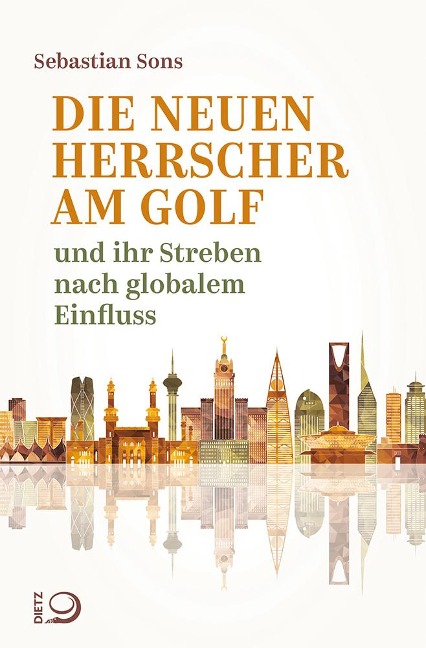 Die neuen Herrscher am Golf - Sebastian Sons