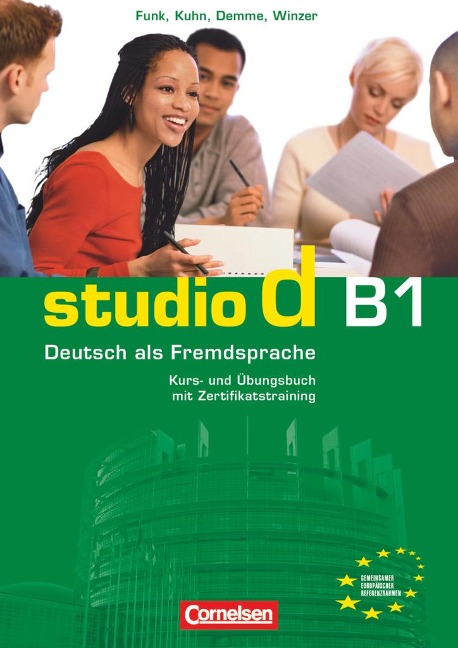 studio d B1. Gesamtband 3. Kurs- und Übungsbuch mit CD - Carla Christiany, Silke Demme, Rita Maria von Eggeling, Hermann Funk, Christina Kuhn