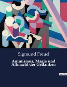 Cover-Bild zum Titel 'Animismus, Magie und Allmacht der Gedanken' von 'Sigmund Freud'