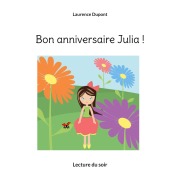 Cover-Bild zum Titel 'Bon anniversaire Julia !' von 'Laurence Dupont'