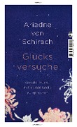 Cover-Bild zum Titel 'Glücksversuche' von 'Ariadne von Schirach'