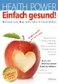 Health Power: Einfach Gesund! - Hans A. Diehl, Claus Leitzmann, Klas Mildenstein