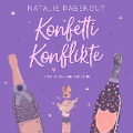 Cover-Bild zum Titel 'Konfetti-Konflikte' von 'Natalie Rabengut'