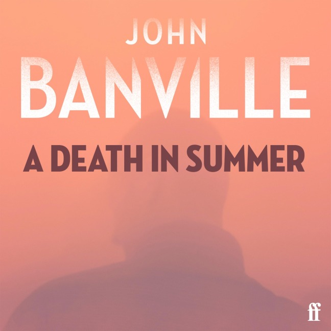 A Death in Summer - John Banville