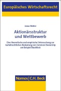 Cover-Bild zum Titel 'Aktionärsstruktur und Wettbewerb' von 'Jonas Weller'