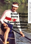 Kanuten-König Christel Brandbeck - Ernst Probst, Doris Probst