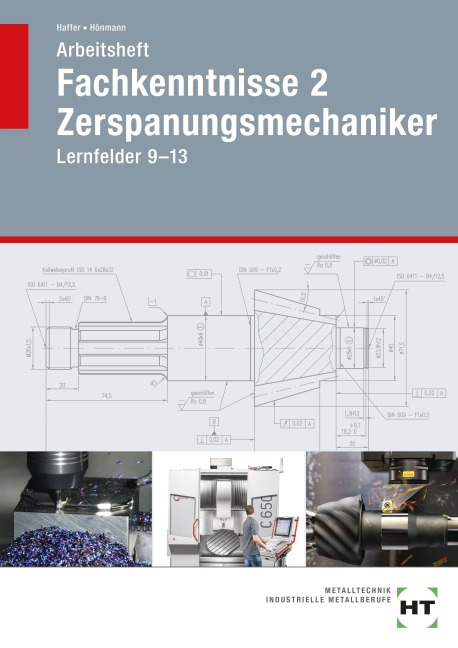 Arbeitsheft Fachkenntnisse 2 Zerspanungsmechaniker - Reiner Haffer, Robert Hönmann