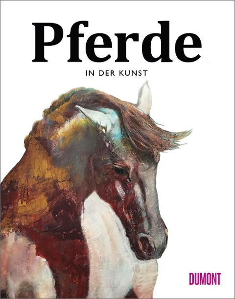 Pferde in der Kunst - Angus Hyland, Caroline Roberts