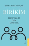 Cover-Bild zum Titel 'Birikim - Ebeveynlige Dair Davetler' von 'Berna Köker Poljak'