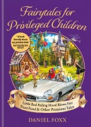 Cover-Bild zum Titel 'Fairytales for Privileged Children' von 'Daniel Foxx'