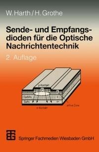 Sende- und Empfangsdioden für die Optische Nachrichtentechnik - Wolfgang Harth, Helmut Grothe