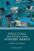 Cover-Bild zum Titel 'Structural Injustice and Workers' Rights' von 'Virginia Mantouvalou'