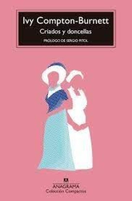 Criados Y Doncellas - Ivy Compton-Burnett