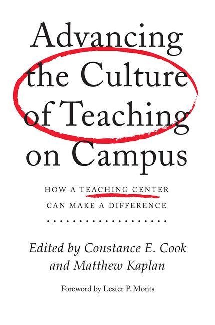 Advancing the Culture of Teaching on Campus - 