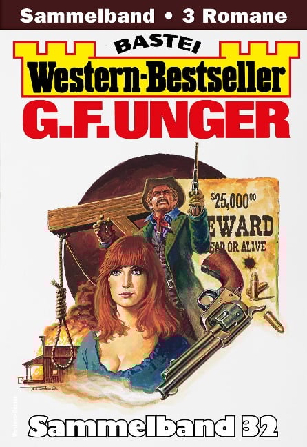 G. F. Unger Western-Bestseller Sammelband 32 - G. F. Unger