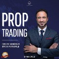 Prop Trading - Come fare trading senza investire propri capitali - Tommaso Caratelli