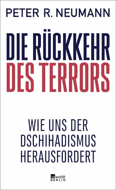 Die Rückkehr des Terrors - Peter R. Neumann