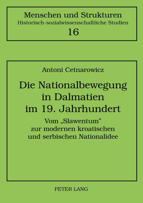 Die Nationalbewegung in Dalmatien im 19. Jahrhundert - Antoni Cetnarowicz