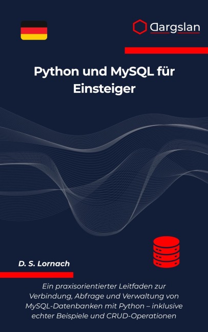 Python und MySQL für Einsteiger - D. S. Lornach