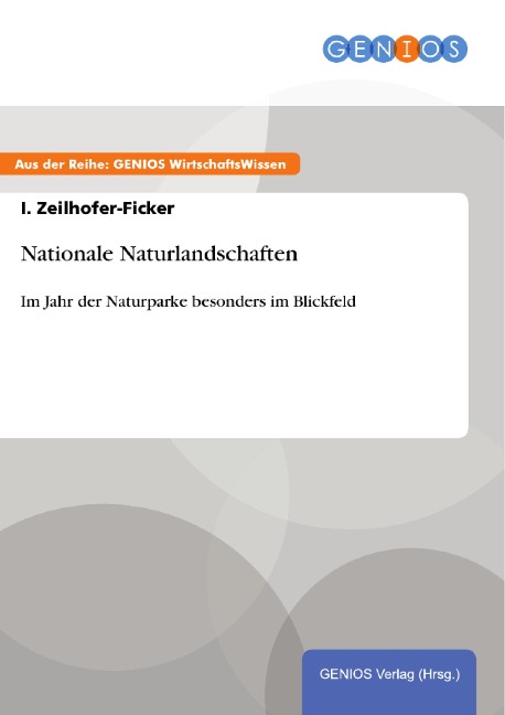 Nationale Naturlandschaften - I. Zeilhofer-Ficker