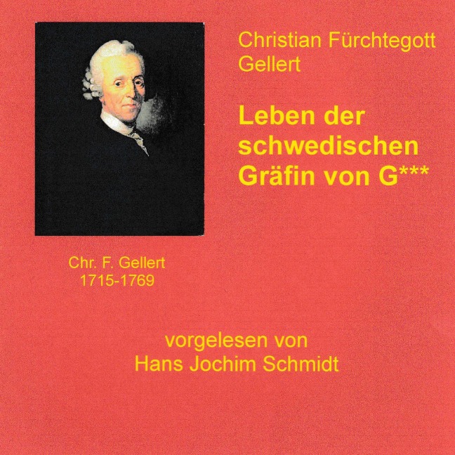Leben der schwedischen Gräfin von G*** - Christian Fürchtegott Gellert