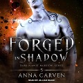Cover-Bild zum Titel 'Forged in Shadow' von 'Anna Carven'