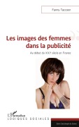 Cover-Bild zum Titel 'Les images des femmes dans la publicité' von 'Fanny Taccoen'
