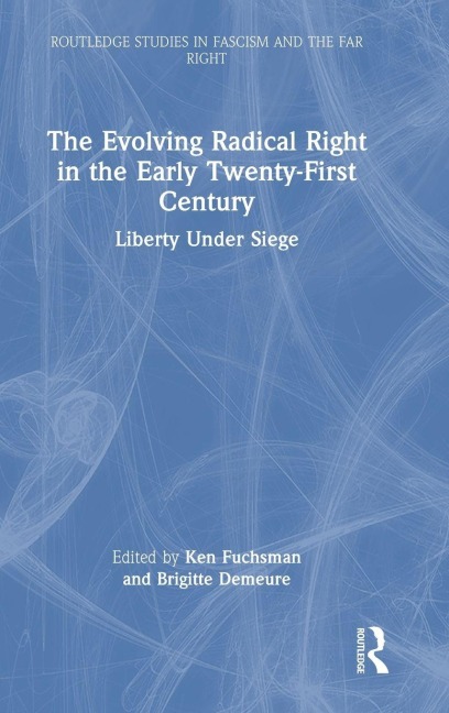 The Evolving Radical Right in the Early Twenty-First Century - 