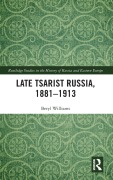 Cover-Bild zum Titel 'Late Tsarist Russia, 1881-1913' von 'Beryl Williams'