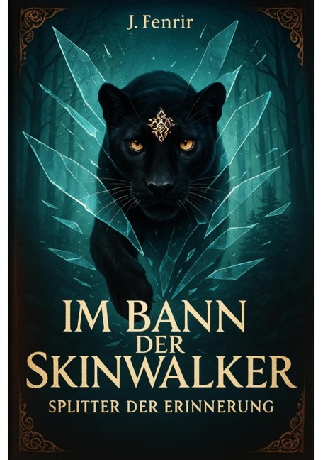Im Bann der Skinwalker 4 - J. Fenrir