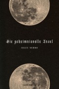 Cover-Bild zum Titel 'Die geheimnisvolle Insel' von 'Jules Verne'