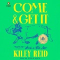 Cover-Bild zum Titel 'Come and Get It' von 'Kiley Reid'