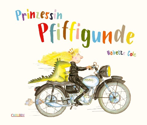 Prinzessin Pfiffigunde - Babette Cole