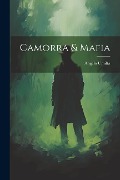 Cover-Bild zum Titel 'Camorra & Mafia' von 'Angelo Umilta'