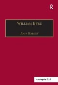 Cover-Bild zum Titel 'William Byrd' von 'John Harley'