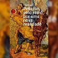 Pelo Rei, pelo reino, por uma nova realidade - Davi Lago