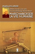 Cover-Bild zum Titel 'Marchandiser la vie humaine' von 'Maria Poumier'