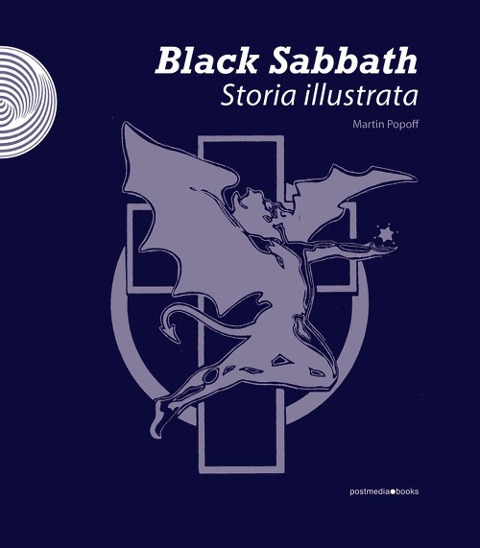 Black Sabbath. Storia illustrata - Martin Popoff