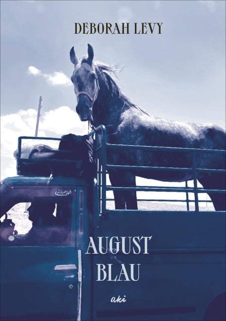 Augustblau - Deborah Levy