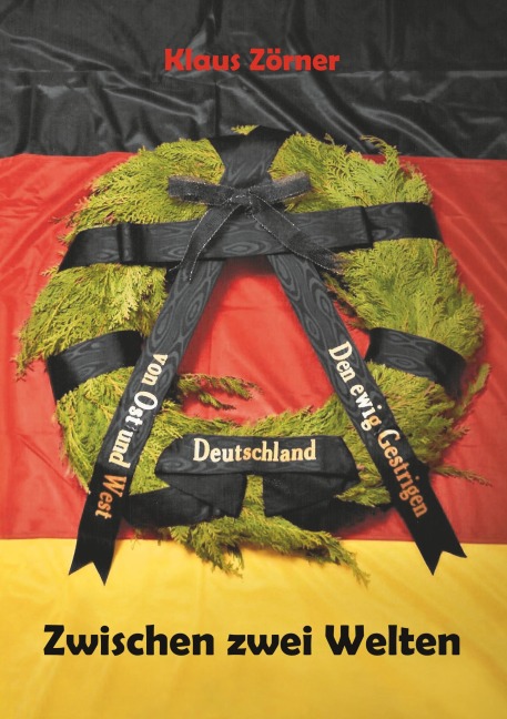 Zwischen zwei Welten - Klaus Zörner