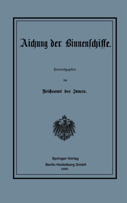 Aichung der Binnenschiffe - Reichsamt Des Innern