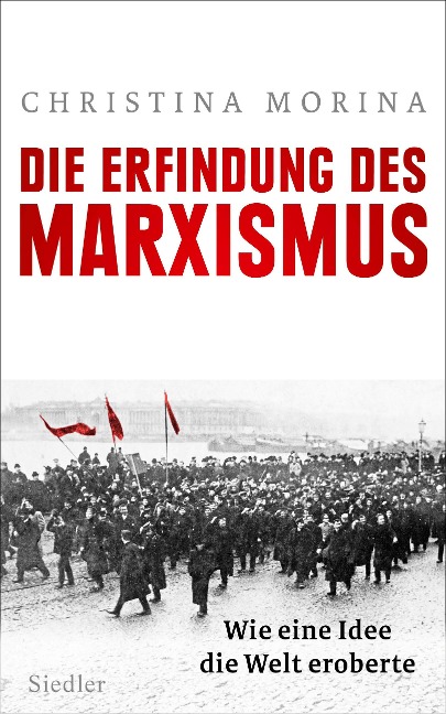Die Erfindung des Marxismus - Christina Morina