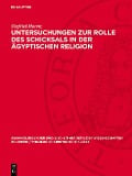 Cover-Bild zum Titel 'Untersuchungen zur Rolle des Schicksals in der ägyptischen Religion' von 'Siegfried Morenz'