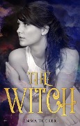 Cover-Bild zum Titel 'The Witch' von 'Emma Tucker'